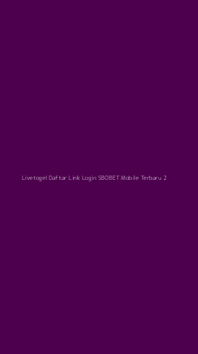 Tampilan Antarmuka Aplikasi Livetogel Daftar Link Login Sbobet Mobile Terbaru - 2