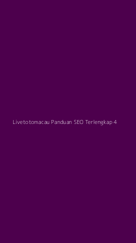 Tampilan Antarmuka Aplikasi Livetotomacau Panduan Seo Terlengkap - 4