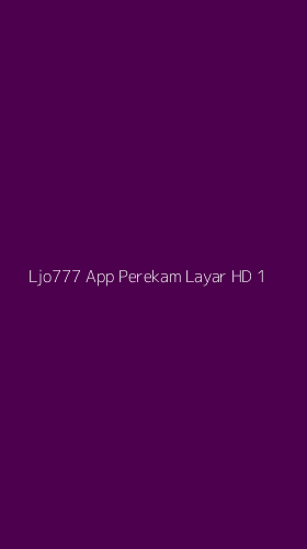 Tampilan Antarmuka Aplikasi Ljo777 App Perekam Layar Hd - 1