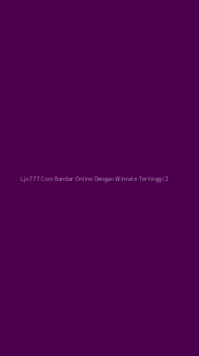 Tampilan Antarmuka Aplikasi Ljo777 Com Bandar Online Dengan Winrate Tertinggi - 2