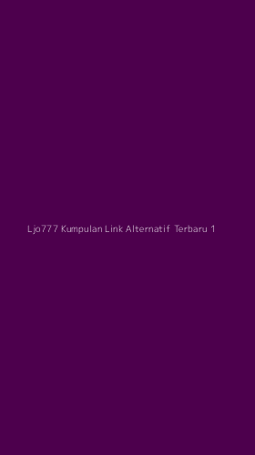 Tampilan Antarmuka Aplikasi Ljo777 Kumpulan Link Alternatif Terbaru - 1
