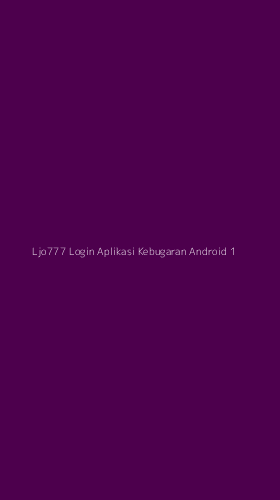 Tampilan Antarmuka Aplikasi Ljo777 Login Aplikasi Kebugaran Android - 1