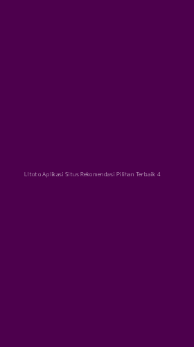 Tampilan Antarmuka Aplikasi Lltoto Aplikasi Situs Rekomendasi Pilihan Terbaik - 4