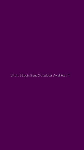 Tampilan Antarmuka Aplikasi Lltoto2 Login Situs Slot Modal Awal Kecil - 1