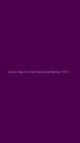 Tampilan Antarmuka Aplikasi Lltoto2 Wap Situs Slot Bonus New Member 100 - 3