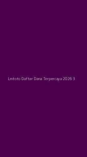 Tampilan Antarmuka Aplikasi Lmtoto Daftar Dana Terpercaya 2026 - 3