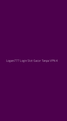 Tampilan Antarmuka Aplikasi Logam777 Login Slot Gacor Tanpa Vpn - 4