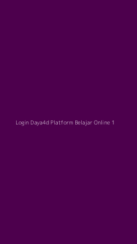 Tampilan Antarmuka Aplikasi Login Daya4d Platform Belajar Online - 1