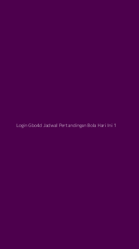 Tampilan Antarmuka Aplikasi Login Gbo4d Jadwal Pertandingan Bola Hari Ini - 1