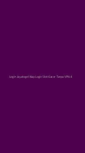 Tampilan Antarmuka Aplikasi Login Jayatogel Wap Login Slot Gacor Tanpa Vpn - 4