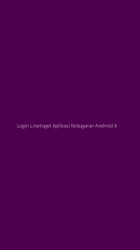 Tampilan Antarmuka Aplikasi Login Linetogel Aplikasi Kebugaran Android - 4