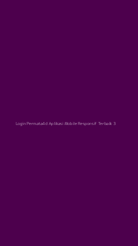 Tampilan Antarmuka Aplikasi Login Permata4d Aplikasi Mobile Responsif Terbaik - 3