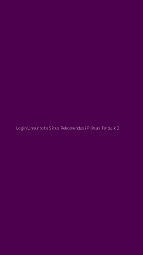 Tampilan Antarmuka Aplikasi Login Unsurtoto Situs Rekomendasi Pilihan Terbaik - 2
