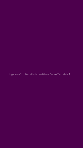 Tampilan Antarmuka Aplikasi Logodewa Slot Portal Informasi Game Online Terupdate - 1