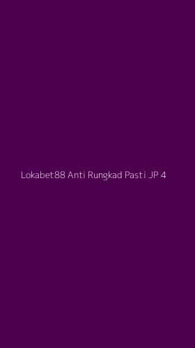 Tampilan Antarmuka Aplikasi Lokabet88 Anti Rungkad Pasti Jp - 4