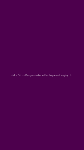 Tampilan Antarmuka Aplikasi Lolislot Situs Dengan Metode Pembayaran Lengkap - 4