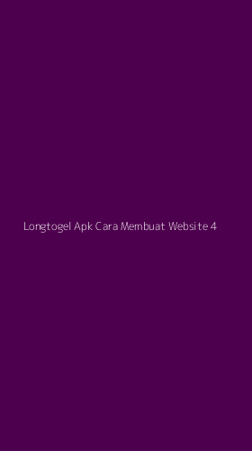 Tampilan Antarmuka Aplikasi Longtogel Apk Cara Membuat Website - 4