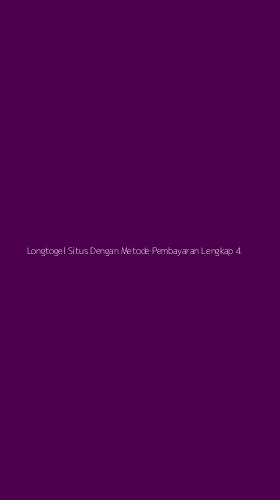 Tampilan Antarmuka Aplikasi Longtogel Situs Dengan Metode Pembayaran Lengkap - 4