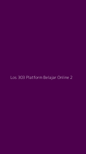 Tampilan Antarmuka Aplikasi Los 303 Platform Belajar Online - 2