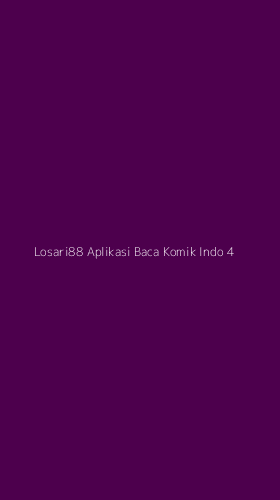 Tampilan Antarmuka Aplikasi Losari88 Aplikasi Baca Komik Indo - 4