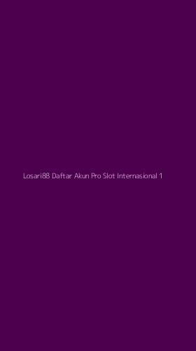 Tampilan Antarmuka Aplikasi Losari88 Daftar Akun Pro Slot Internasional - 1