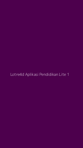 Tampilan Antarmuka Aplikasi Lotre4d Aplikasi Pendidikan Lite - 1