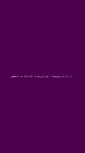 Tampilan Antarmuka Aplikasi Lotterytogel Rtp Slot Tertinggi Hari Ini Gampang Maxwin - 3
