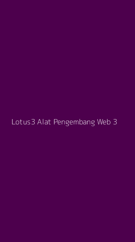 Tampilan Antarmuka Aplikasi Lotus3 Alat Pengembang Web - 3