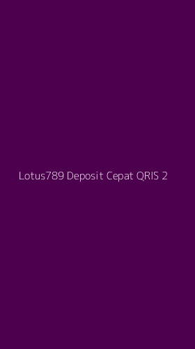 Tampilan Antarmuka Aplikasi Lotus789 Deposit Cepat Qris - 2