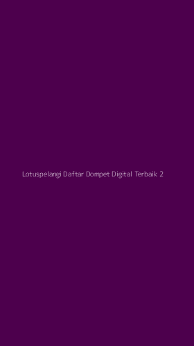 Tampilan Antarmuka Aplikasi Lotuspelangi Daftar Dompet Digital Terbaik - 2