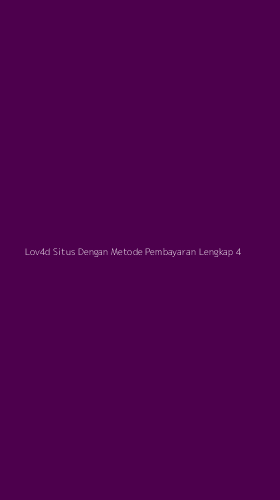 Tampilan Antarmuka Aplikasi Lov4d Situs Dengan Metode Pembayaran Lengkap - 4