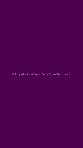 Tampilan Antarmuka Aplikasi Lpo88 Login Portal Informasi Game Online Terupdate - 4