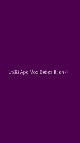Tampilan Antarmuka Aplikasi Lt88 Apk Mod Bebas Iklan - 4