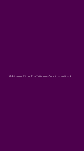 Tampilan Antarmuka Aplikasi Ltdtoto App Portal Informasi Game Online Terupdate - 3