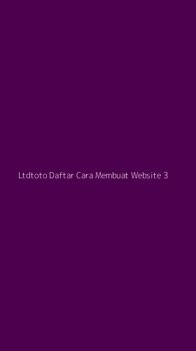 Tampilan Antarmuka Aplikasi Ltdtoto Daftar Cara Membuat Website - 3