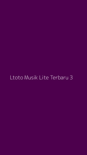 Tampilan Antarmuka Aplikasi Ltoto Musik Lite Terbaru - 3