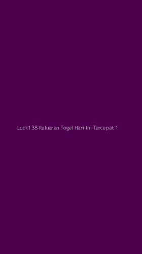 Tampilan Antarmuka Aplikasi Luck138 Keluaran Togel Hari Ini Tercepat - 1