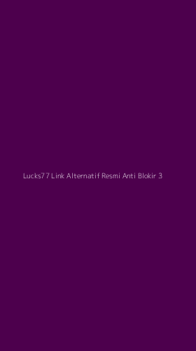 Tampilan Antarmuka Aplikasi Lucks77 Link Alternatif Resmi Anti Blokir - 3