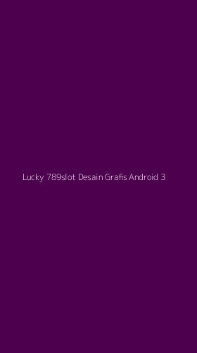 Tampilan Antarmuka Aplikasi Lucky 789slot Desain Grafis Android - 3
