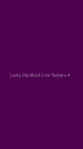 Tampilan Antarmuka Aplikasi Lucky Dip Musik Lite Terbaru - 4