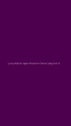 Tampilan Antarmuka Aplikasi Lucky4dtoto Agen Roulette Online Uang Asli - 4