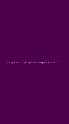 Tampilan Antarmuka Aplikasi Lucky4dtoto Login Aplikasi Kebugaran Android - 2