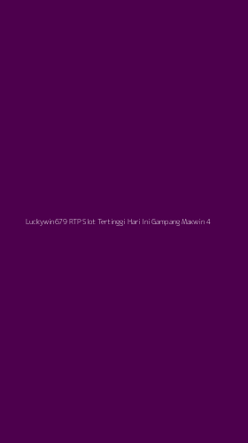 Tampilan Antarmuka Aplikasi Luckywin679 Rtp Slot Tertinggi Hari Ini Gampang Maxwin - 4