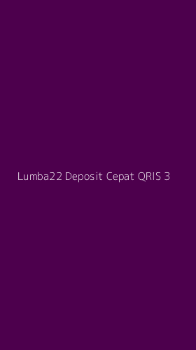Tampilan Antarmuka Aplikasi Lumba22 Deposit Cepat Qris - 3
