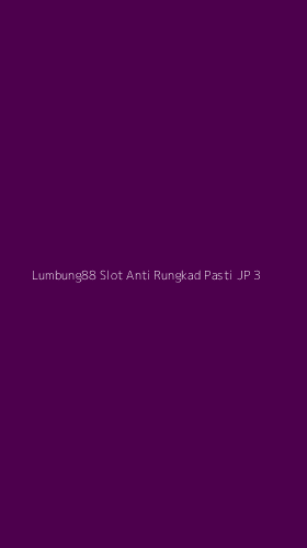 Tampilan Antarmuka Aplikasi Lumbung88 Slot Anti Rungkad Pasti Jp - 3