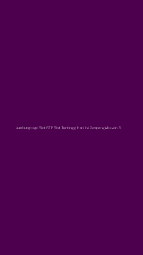 Tampilan Antarmuka Aplikasi Lumbungtogel Slot Rtp Slot Tertinggi Hari Ini Gampang Maxwin - 3