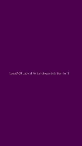 Tampilan Antarmuka Aplikasi Lunas168 Jadwal Pertandingan Bola Hari Ini - 3