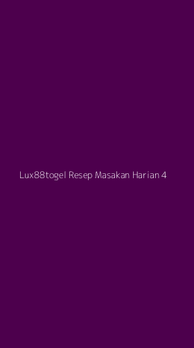 Tampilan Antarmuka Aplikasi Lux88togel Resep Masakan Harian - 4