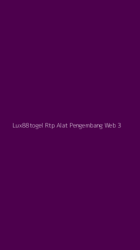 Tampilan Antarmuka Aplikasi Lux88togel Rtp Alat Pengembang Web - 3