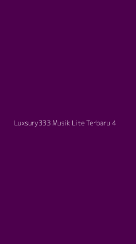 Tampilan Antarmuka Aplikasi Luxsury333 Musik Lite Terbaru - 4
